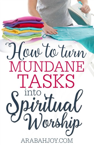 How-to-turn-mundane-tasks-into-spiritual-worship
